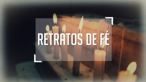 serie-retratos-de-fe-noticias-RA