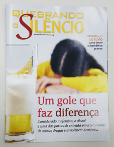 nova edição da revista Quebrando o Silêncio discute a relação entre a violência doméstica e o consumo de bebidas alcoólicas e outras drogas.