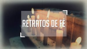 serie-retratos-de-fe-noticias-RA